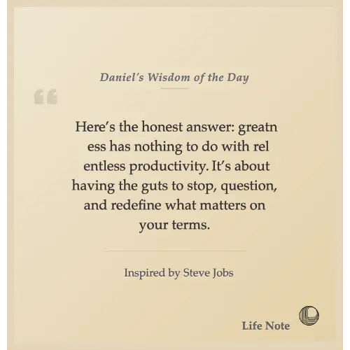 Daniel's Wisdom of the Day